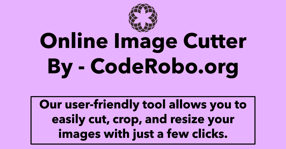 Cutter Imageurl Online Image Cutter By - CodeRobo.org | Free Tool
